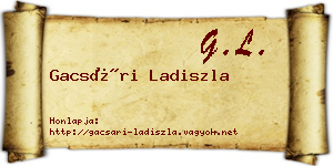 Gacsári Ladiszla névjegykártya